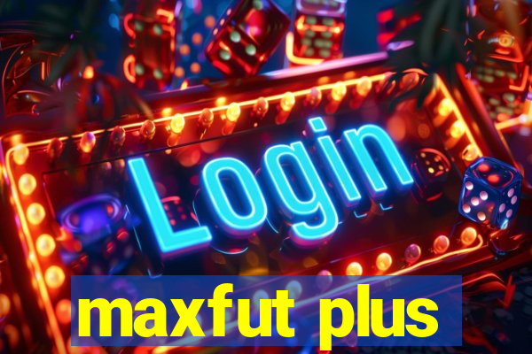 maxfut plus